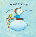 Je suis heureux! [ancienne édition]